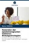 Nestor Muhima - Rezension der epistemologischen Vektoren: Bildungsstrategien