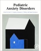 Scott N. Compton, Hanne Kristensen, Hanne (Head of Clinical Research Kristensen, Marianne A. Villabo, Scott N. Compton, Marianne A. Villabo - Pediatric Anxiety Disorders
