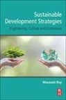 Kevin Feige, Mousumi Roy - Sustainable Development Strategies