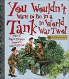 Roger Canavan, David Antram - You Wouldn't Want To Be In A Tank In World War Two!