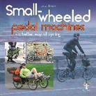 Julian Edgar, Edgar Julian - Small-Wheeled Pedal Machines - A Better Way of Cycling