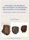 Sharon C. Herbert - University of Michigan and University of Minnesota Excavations at Tel Kedesh I