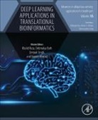 Naeem Ahmad, Debmalya Barh, Barh Debmalya, Khalid Raza, Raza Khalid, Deepak Singh... - Deep Learning Applications in Translational Bioinformatics: Volume 15