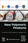 Jing Ge, Ge Jing, Ping Hu, Hu Ping, Yong Liu, Liu Yong... - New Polymeric Products