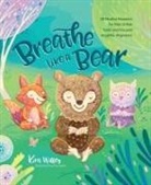 Kira Wiley, Anni Betts - Breathe Like a Bear