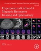 Peder Larson - Hyperpolarized Carbon-13 Magnetic Resonance Imaging and Spectroscopy: Volume 3