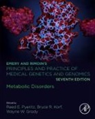 Wayne W. Grody, Grody Wayne W., Bruce R. Korf, Bruce R. (Chief Genomics Officer Korf, Korf Bruce R., Reed E. Pyeritz... - Emery and Rimoin's Principles and Practice of Medical Genetics and Genomics