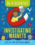 Jacqui Bailey - Be a Scientist: Investigating Magnets