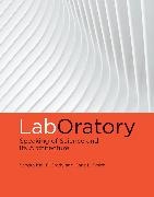 Sandra Kaji-O'Grady, Chris L Smith, Chris L. Smith,  Smith Chris L. - LabOratory - Speaking of Science and Its Architecture