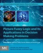 Valentina Emilia Balas, Balas Valentina Emilia, Chiranjibe Jana, Madhumangal Pal, Pal Madhumangal, Ronald R. Yager... - Picture Fuzzy Logic and Its Applications in Decision Making Problems