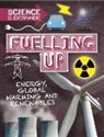 Rob Colson, Colson Rob - Science is Everywhere: Fuelling Up