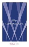 Sebastian Faulks - War