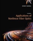 Govind P. Agrawal, Govind P. Agrawal - Applications of Nonlinear Fiber Optics