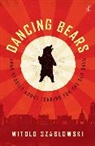 Witold Szablowski, Szablowski Witold - Dancing Bears