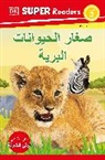 DK - DK Super Readers Level 2 Wild Baby Animals (Arabic translation)