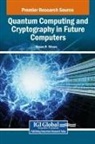 Shyam R. Sihare - Quantum Computing and Cryptography in Future Computers
