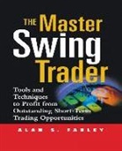 Alan S Farley, Farley - The Master Swing Trader (Pb)
