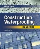 Kubal Michael T. - Construction Waterproofing Handbook 2E (PB)