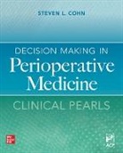 Cohn Steven - Decision Making in Perioperative Medicine: Clinical Pearls
