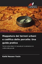 Kalid Hassen Yasin - Mappatura dei terreni urbani e codifica delle parcelle: Una guida pratica