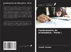 Surabhi Shanker - Fundamentos de informática - Parte I