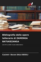 Casimir- Bavon Eala Bekili - Bibliografia delle opere letterarie di ZAMENGA BATUKEZANGA