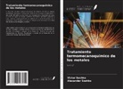 Alexander Soshko, Victor Soshko - Tratamiento termomecanoquímico de los metales