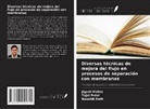 Jigesh Mehta, Kaushik Nath, Tejal Patel - Diversas técnicas de mejora del flujo en procesos de separación con membranas