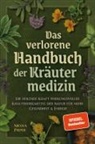 Nicola Pieper - Das verlorene Handbuch der Kräutermedizin