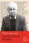 Yusuf Atilgan - Sevgili Halil Kardes