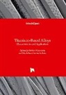 Madalina Simona BALTATU, Petrica Vizureanu - Titanium-Based Alloys - Characteristics and Applications