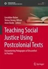 Geraldine Balzer, Anne Burke, Teresa Strong-Wilson - Teaching Social Justice Using Postcolonial Texts