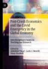 Omar Feraboli, Carlo J Morelli, Carlo J. Morelli, Abdullah Yusuf - Post-Crash Economics and the Covid Emergency in the Global Economy