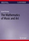 Arturo Portnoy - The Mathematics of Music and Art