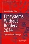 Ruslan Polyakov - Ecosystems Without Borders 2024