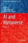 Gwangyoung Gim, Jongbae Kim, Roger Lee - AI and Metaverse