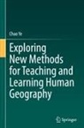Chao Ye - Exploring New Methods for Teaching and Learning Human Geography