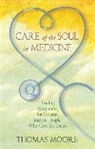 Thomas Moore, Moore Thomas - Care of the Soul in Medicine