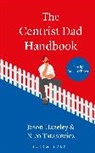 Jason Hazeley, Hazeley Jason, Nico Tatarowicz - The Centrist Dad Handbook