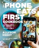 Snejana Andreeva, Allyson Reedy - The Phone Eats First Cookbook