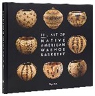 Marvin Cohodas, Catherine S Fowler, Catherine S. Fowler, Darla Garey-Sage, JoAnn Nevers, Ann M Wolfe... - The Art of Native American Washoe Basketry