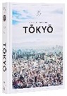 Johann Fleuri, Pierre Javelle - Tokyo: The Extraordinary Guide