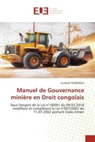 Guelord Tshibangu - Manuel de Gouvernance minière en Droit congolais