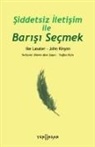 Ike Lasater - Siddetsiz Iletisim Ile Barisi Secmek
