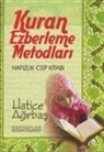 Hatice Agirbas - Kuran Ezberleme Metodlari