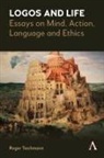 Roger Teichmann - Logos and Life