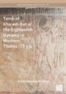 Amani Hussein Ali Attia - Tomb of Kha-Em-Hat of the Eighteenth Dynasty in Western Thebes (Tt 57)