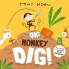 Tony Neal - Dig Monkey Dig!
