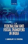 Rangarajan, Srivastava, C. Rangarajan, C. (Chairman Rangarajan, D.K. Srivastava - Federalism and Fiscal Transfers in India