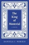 Daniela I. Norris, Norris Daniela I. - King of Montr�al, The